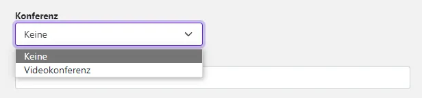 Termin anlegen, Videokonferenz auswählen