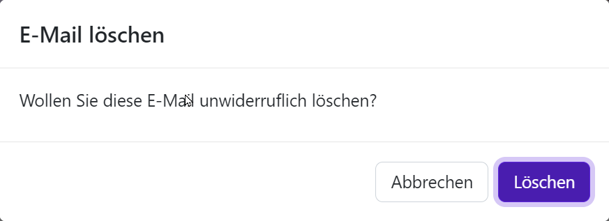 Dialog, in dem Sie bestätigen, dass Sie E-Mails unwiderruflich löschen wollen